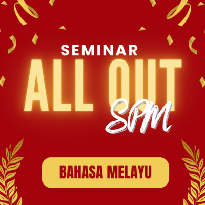 SEMINAR ALL OUT SPM - BM - FORM5