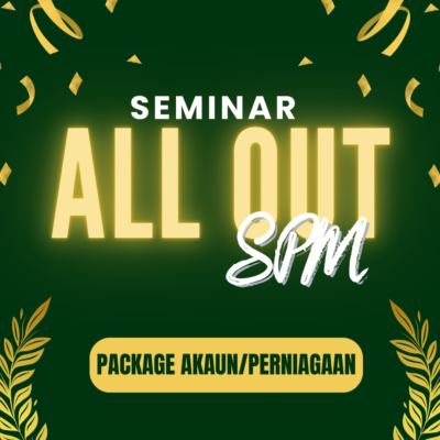 SEMINAR ALL OUT SPM PACKAGE - FORM 5 (AKAUN/PERNIAGAAN)